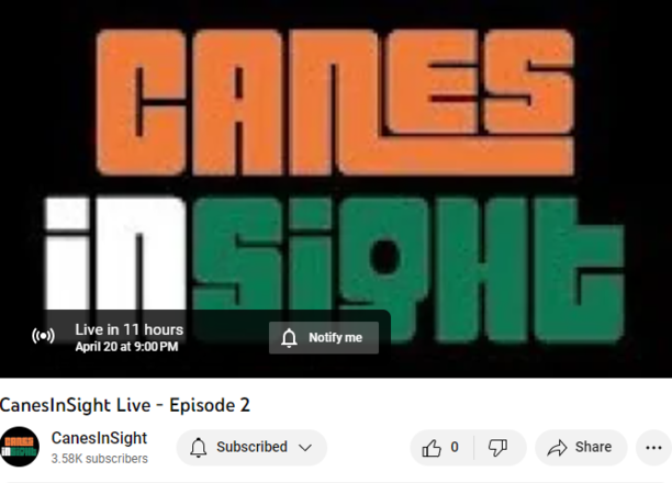 CanesInSight Live Episode 2 - 9pm